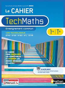 Cahier de Math&eacute;matiques - Bac Technologiques [1re] et [Tle] - Enseignement commun - &Eacute;d. 2023