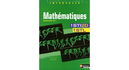 Mathématiques - Bacs STI2D/STL [1re] - Collection Intervalle – Site